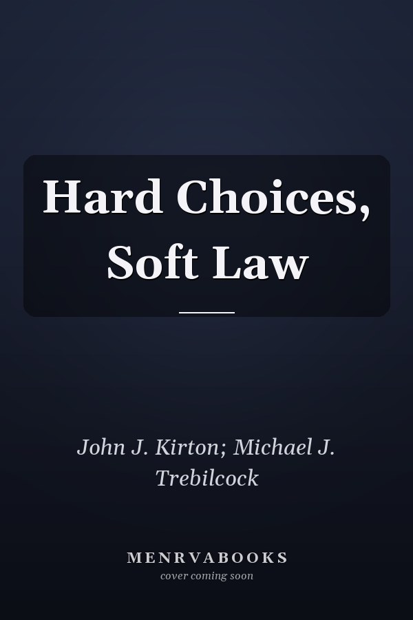Hard Choices, Soft Law
