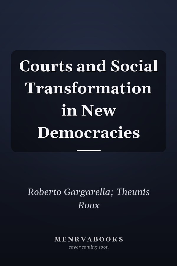 Courts and Social Transformation in New Democracies