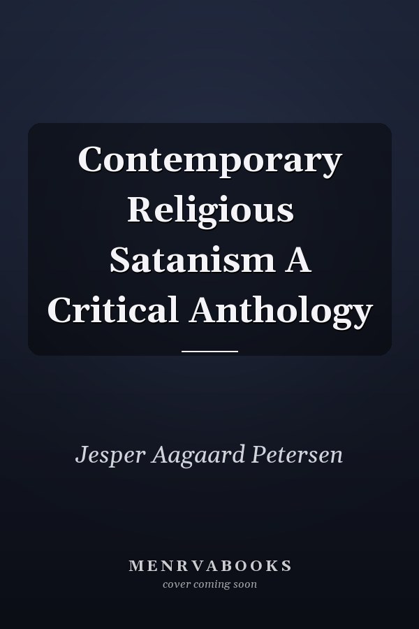 Contemporary Religious Satanism A Critical Anthology