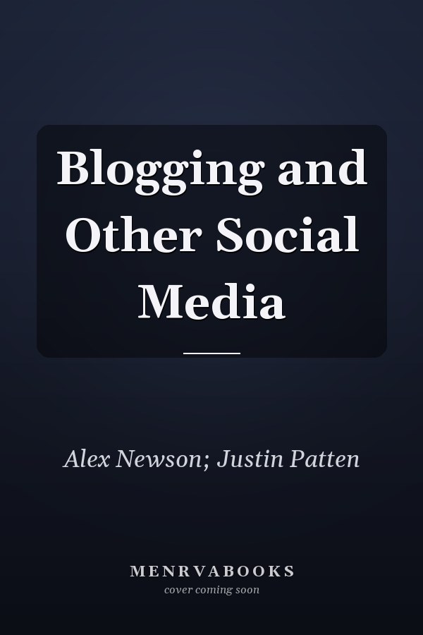 Blogging and Other Social Media
