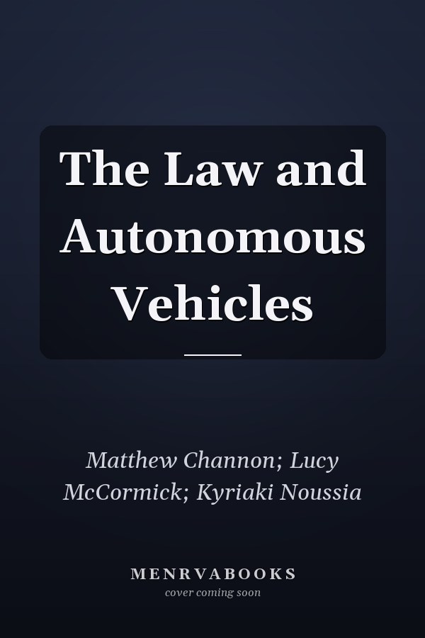 The Law and Autonomous Vehicles