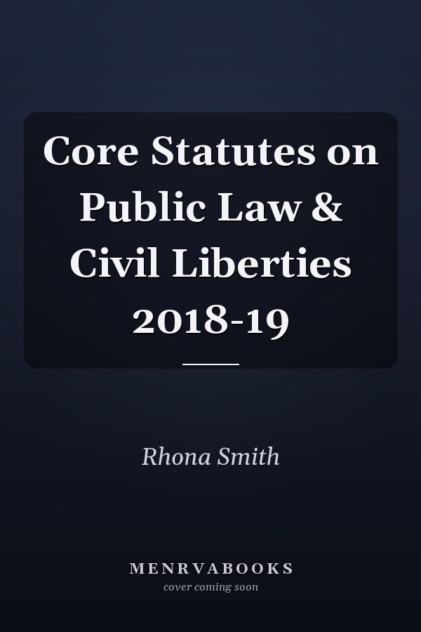 Core Statutes on Public Law & Civil Liberties 2018-19