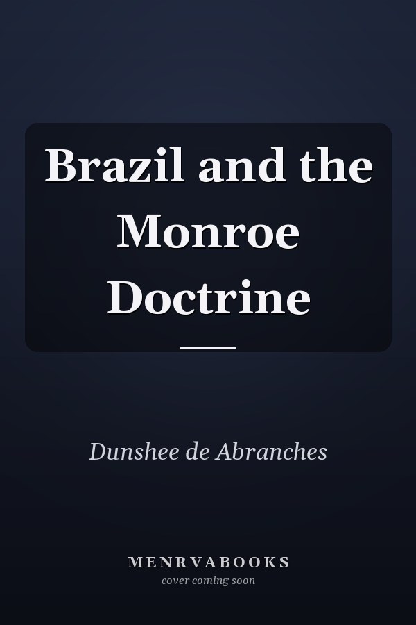 Brazil and the Monroe Doctrine