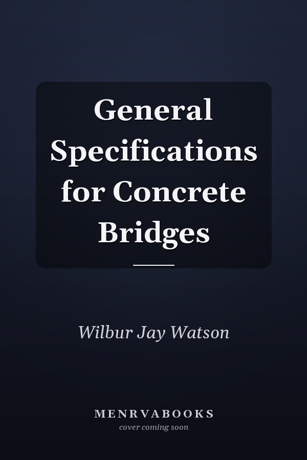 General Specifications for Concrete Bridges