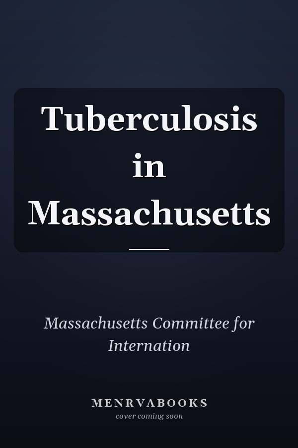 Tuberculosis in Massachusetts