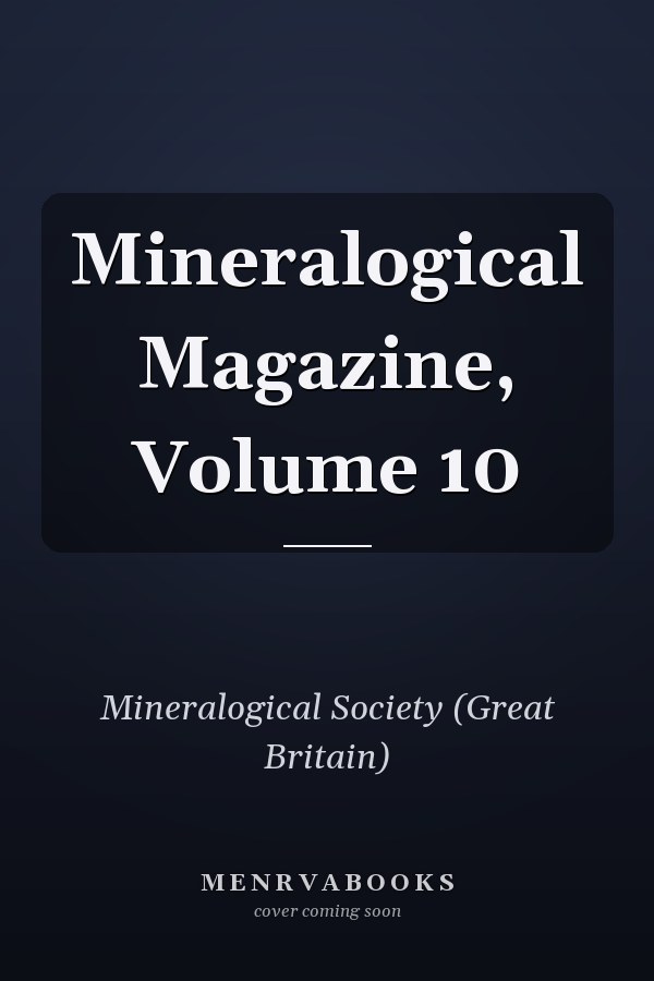 Mineralogical Magazine, Volume 10