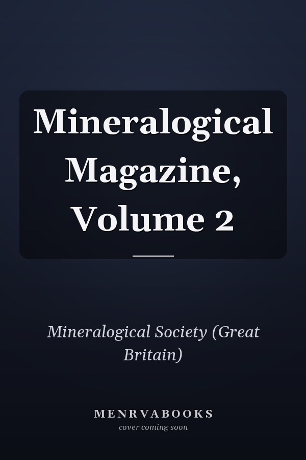 Mineralogical Magazine, Volume 2