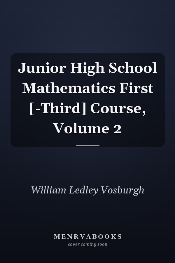 Junior High School Mathematics First [-Third] Course, Volume 2