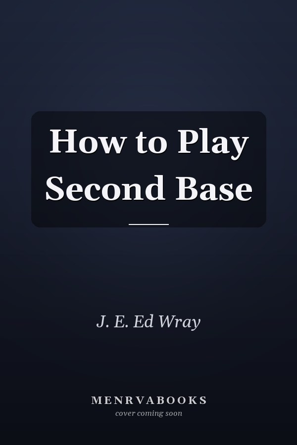 How to Play Second Base