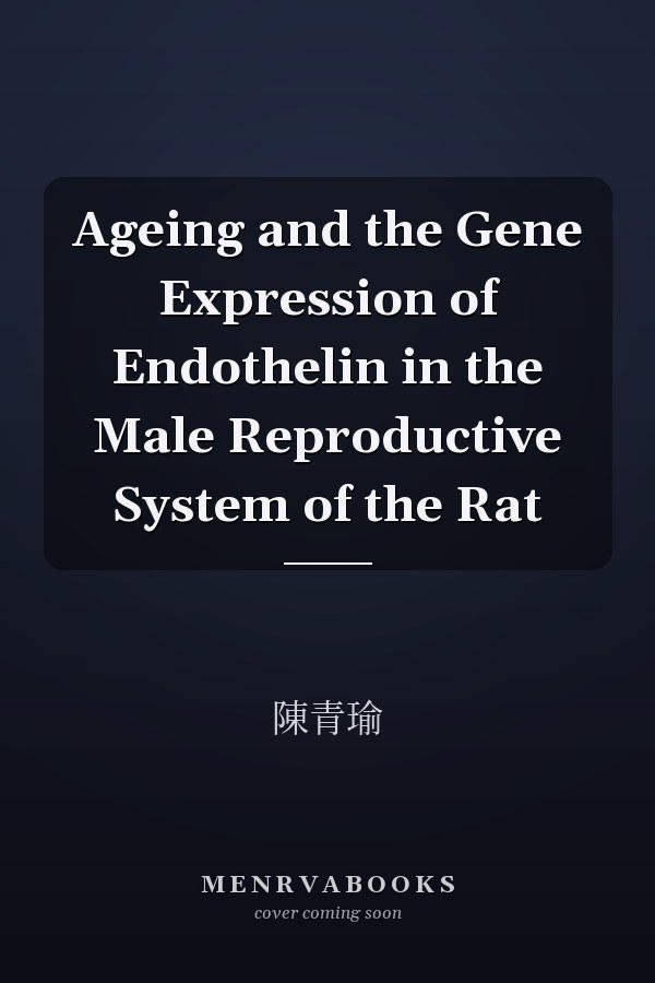 Ageing and the Gene Expression of Endothelin in the Male Reproductive System of the Rat