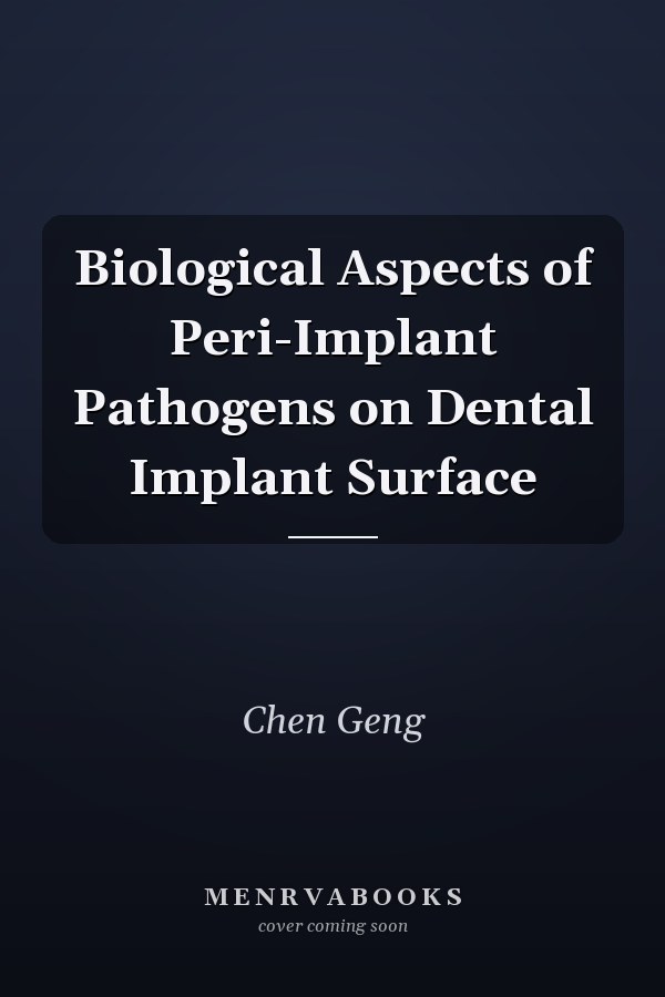 Biological Aspects of Peri-Implant Pathogens on Dental Implant Surface