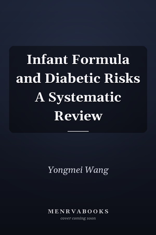 Infant Formula and Diabetic Risks A Systematic Review