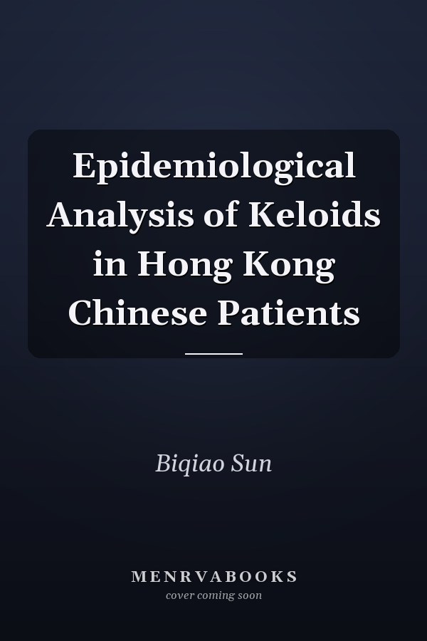Epidemiological Analysis of Keloids in Hong Kong Chinese Patients