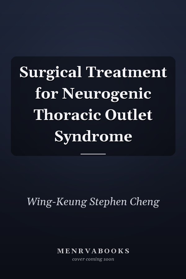 Surgical Treatment for Neurogenic Thoracic Outlet Syndrome