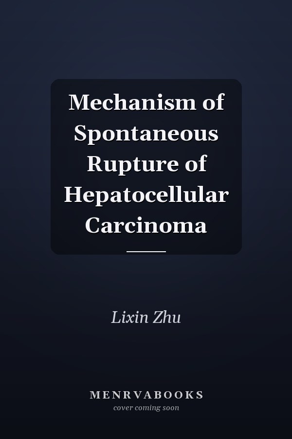 Mechanism of Spontaneous Rupture of Hepatocellular Carcinoma