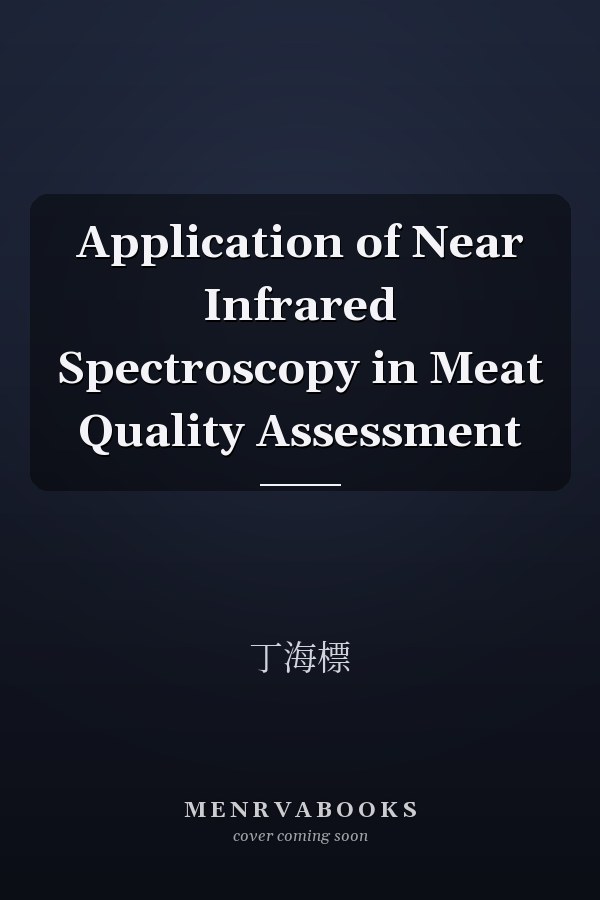 Application of Near Infrared Spectroscopy in Meat Quality Assessment