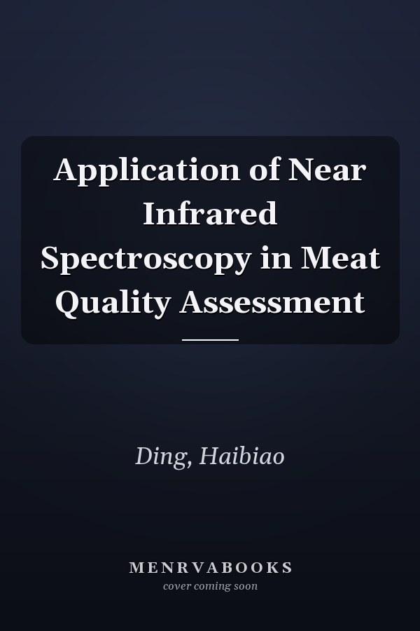 Application of Near Infrared Spectroscopy in Meat Quality Assessment