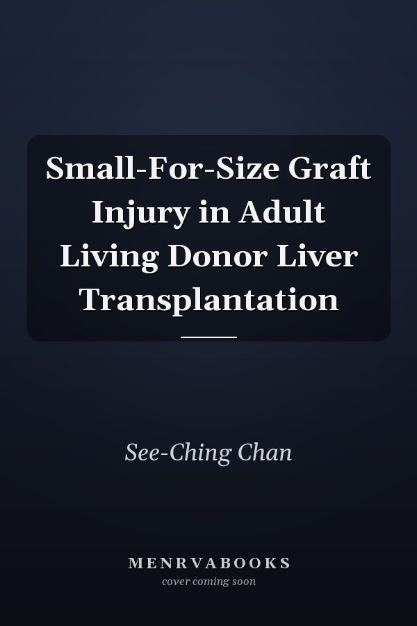 Small-For-Size Graft Injury in Adult Living Donor Liver Transplantation