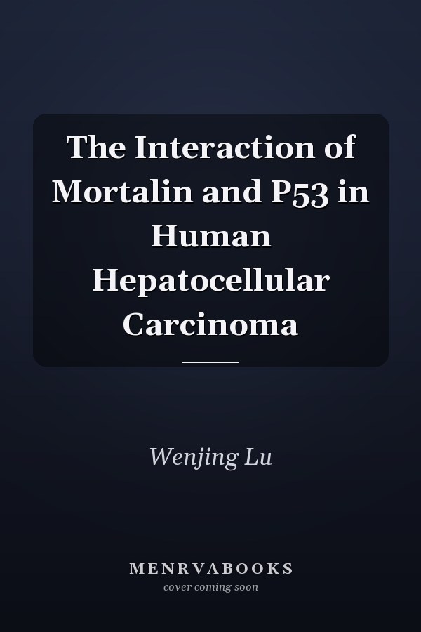 The Interaction of Mortalin and P53 in Human Hepatocellular Carcinoma