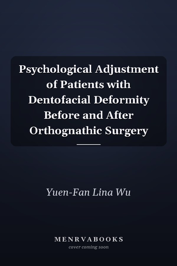 Psychological Adjustment of Patients with Dentofacial Deformity Before and After Orthognathic Surgery