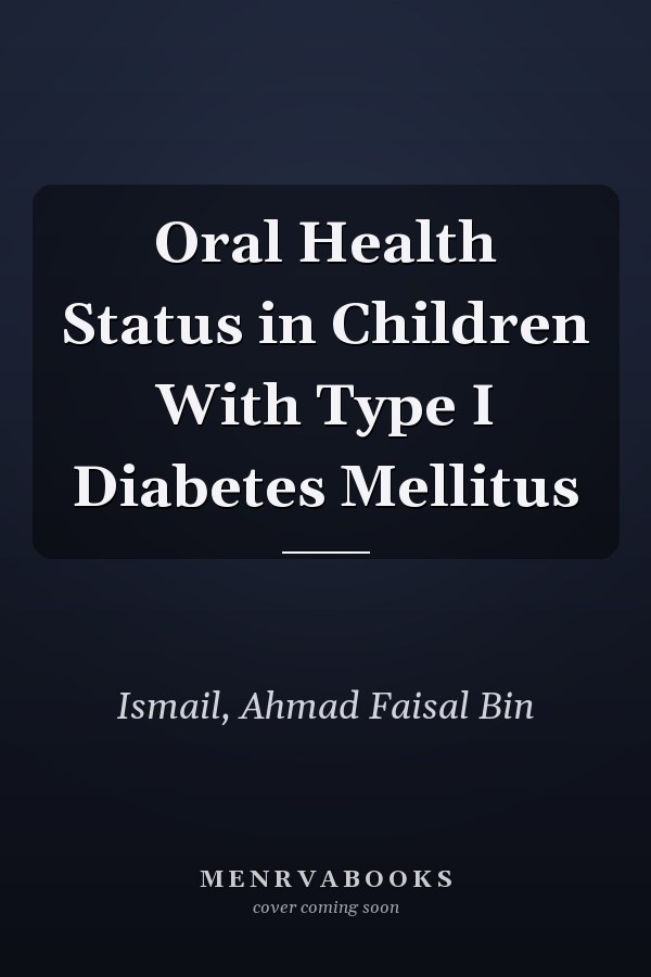 Oral Health Status in Children With Type I Diabetes Mellitus