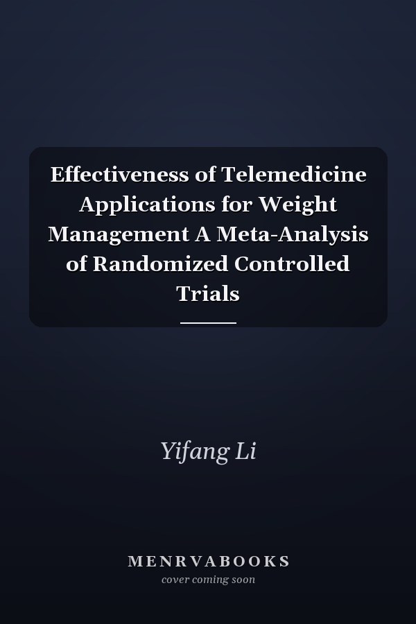 Effectiveness of Telemedicine Applications for Weight Management A Meta-Analysis of Randomized Controlled Trials