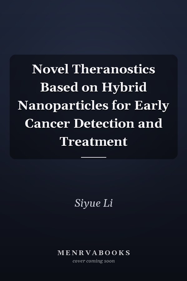 Novel Theranostics Based on Hybrid Nanoparticles for Early Cancer Detection and Treatment