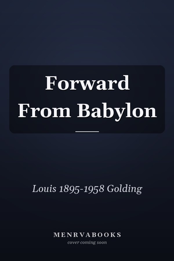 Forward From Babylon