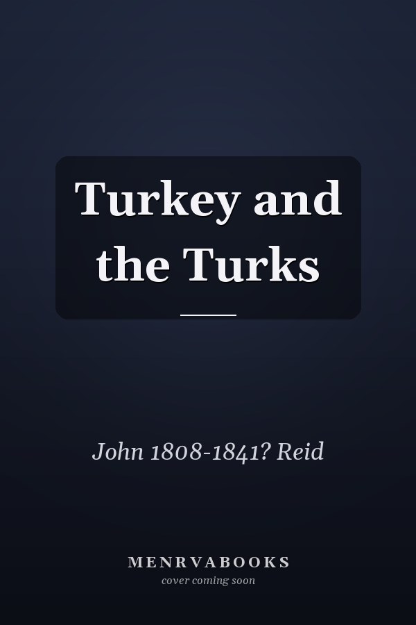 Turkey and the Turks