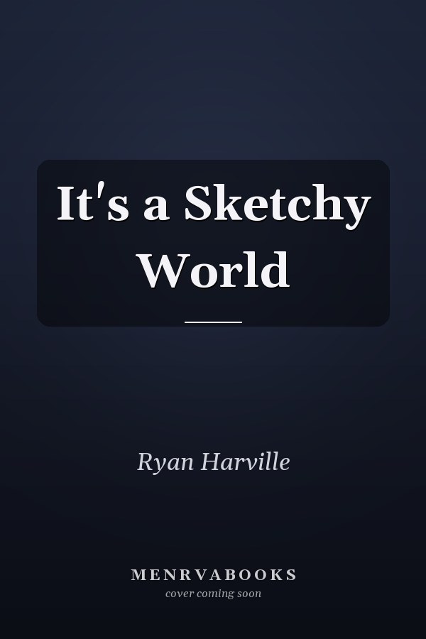 It's a Sketchy World