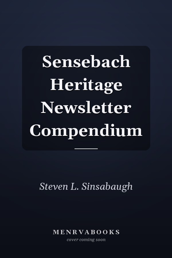 Sensebach Heritage Newsletter Compendium