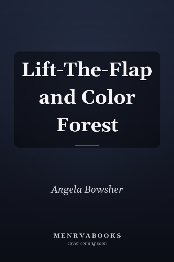 Lift-The-Flap and Color Forest