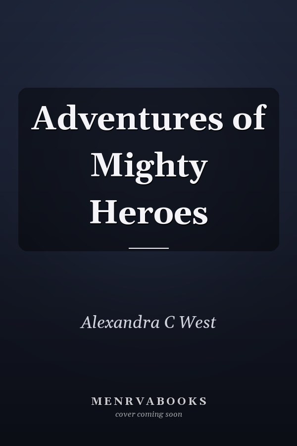 Adventures of Mighty Heroes