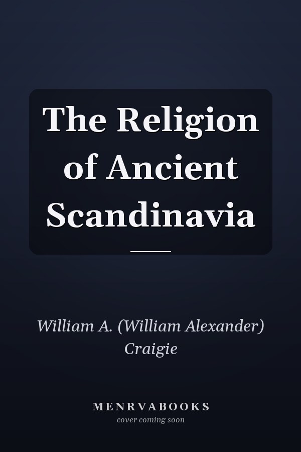 The Religion of Ancient Scandinavia