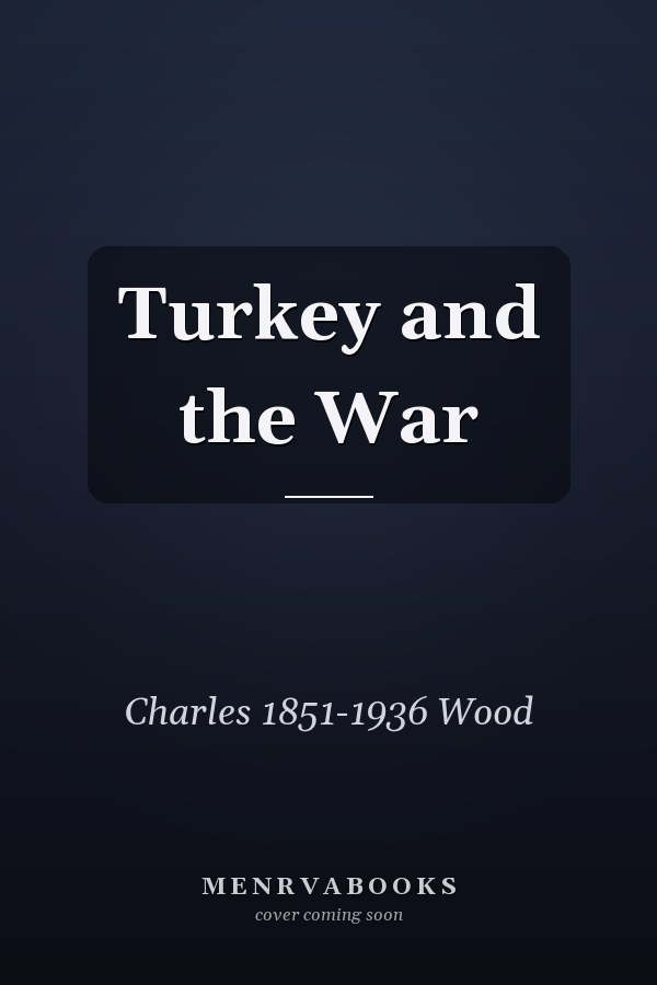 Turkey and the War