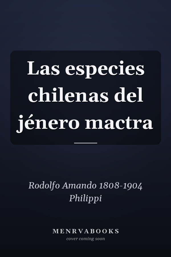Las especies chilenas del jénero mactra
