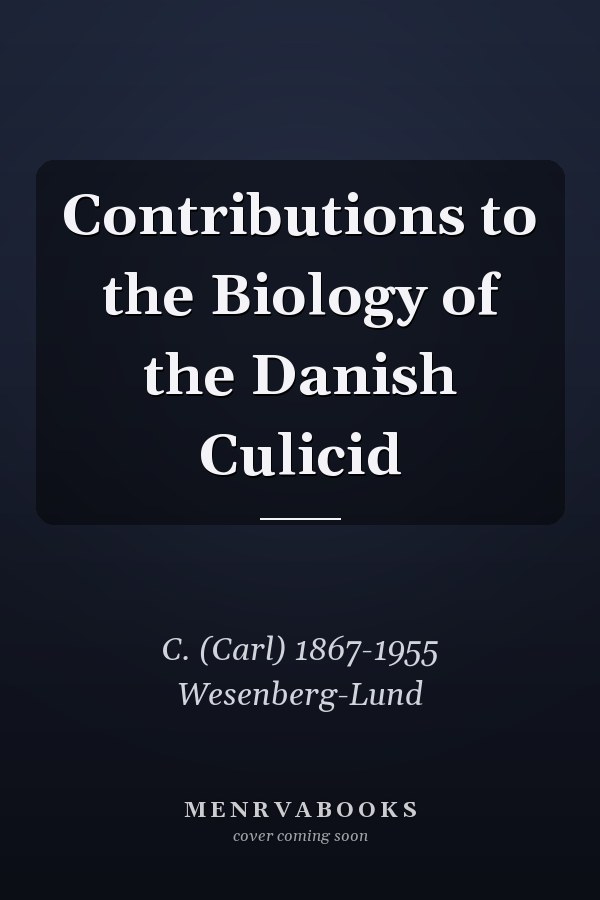 Contributions to the Biology of the Danish Culicid