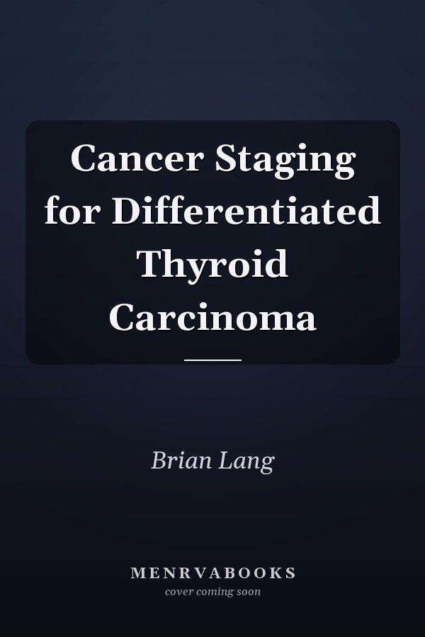 Cancer Staging for Differentiated Thyroid Carcinoma