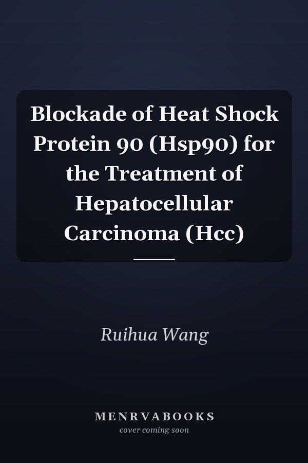 Blockade of Heat Shock Protein 90 (Hsp90) for the Treatment of Hepatocellular Carcinoma (Hcc)