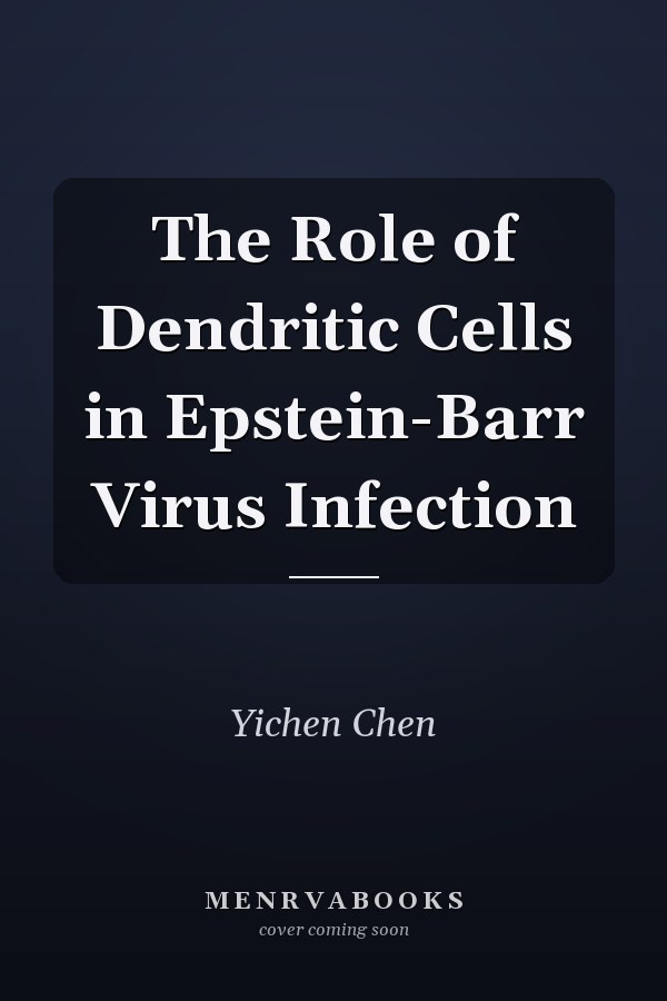 The Role of Dendritic Cells in Epstein-Barr Virus Infection