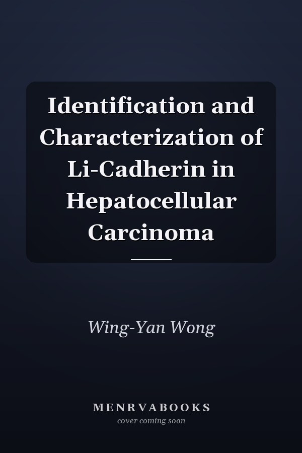 Identification and Characterization of Li-Cadherin in Hepatocellular Carcinoma