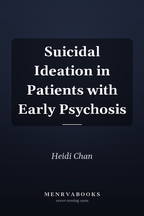Suicidal Ideation in Patients with Early Psychosis
