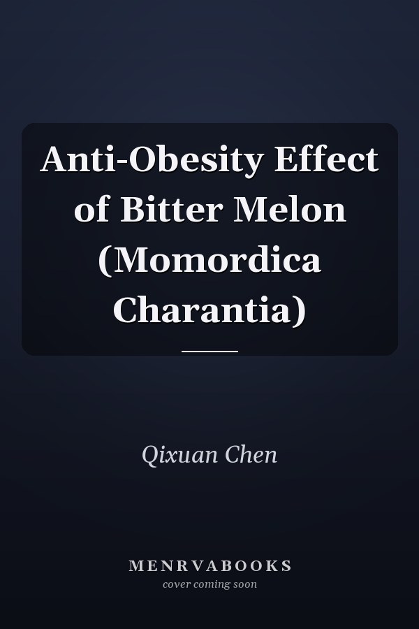 Anti-Obesity Effect of Bitter Melon (Momordica Charantia)