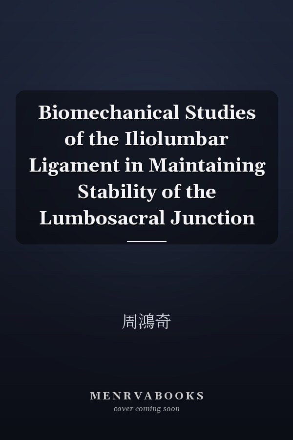 Biomechanical Studies of the Iliolumbar Ligament in Maintaining Stability of the Lumbosacral Junction