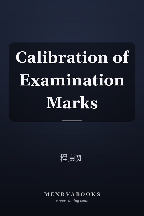 Calibration of Examination Marks