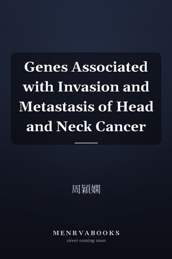 Genes Associated with Invasion and Metastasis of Head and Neck Cancer