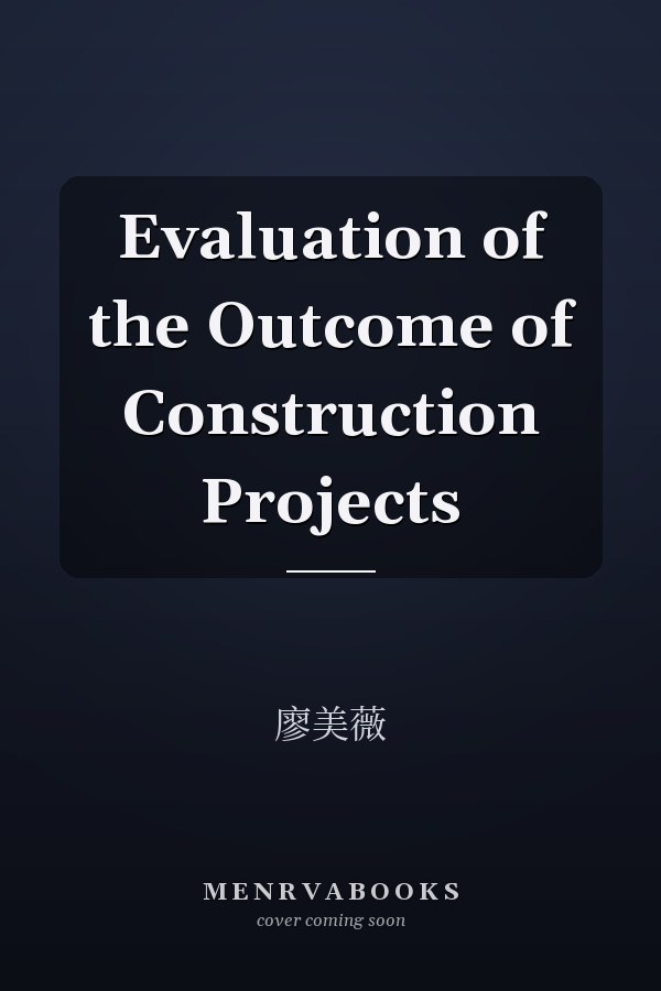 Evaluation of the Outcome of Construction Projects
