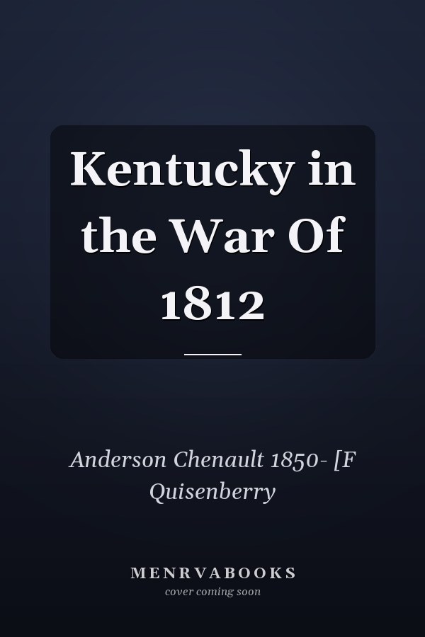 Kentucky in the War Of 1812