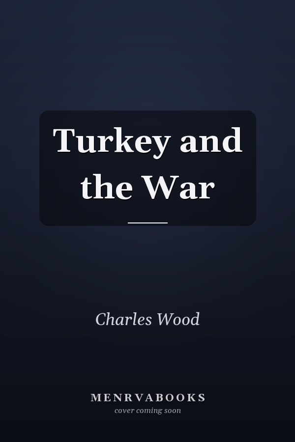 Turkey and the War
