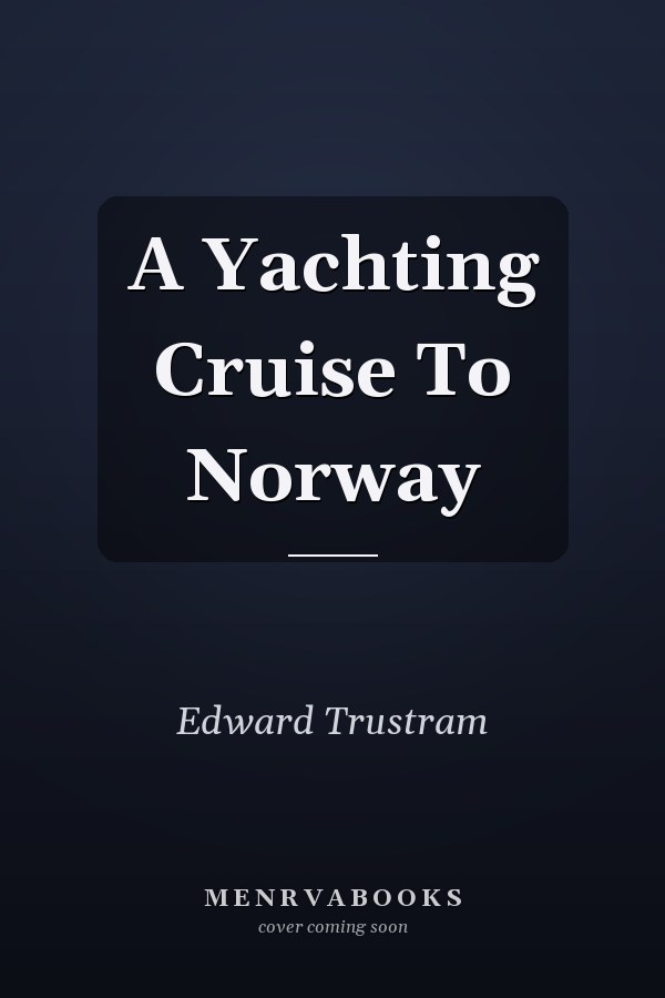 A Yachting Cruise To Norway